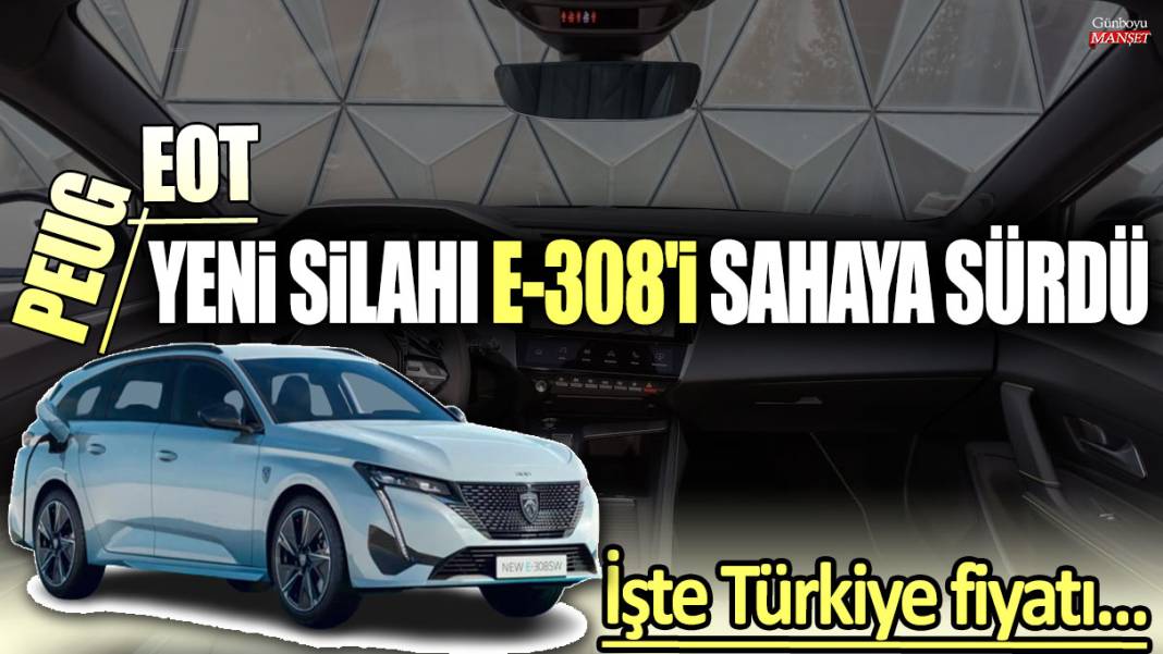 Peugeot yeni silahı E-308'i sahaya sürdü: İşte Türkiye fiyatı ve özellikleri 1