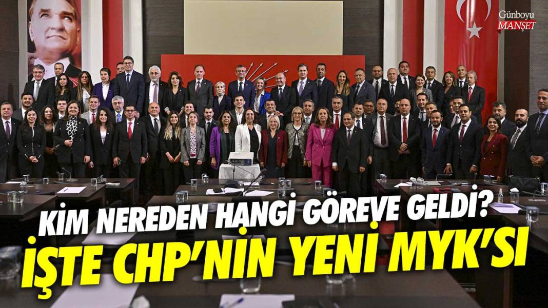 İşte CHP’nin yeni MYK’sı! Kim nereden hangi göreve geldi 1