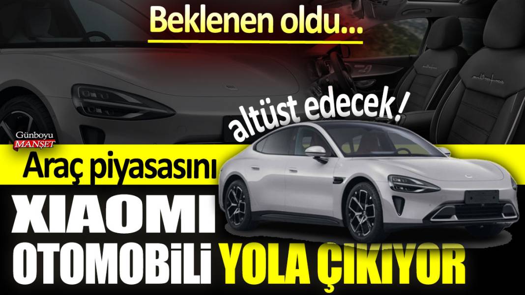 Beklenen oldu: Xiaomi otomobili yola çıkıyor! Araç piyasasını altüst edecek... 1