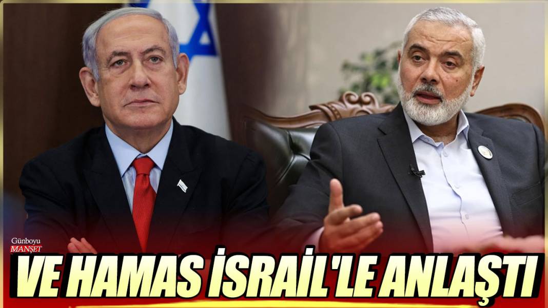 Ve Hamas İsrail'le anlaştı 1