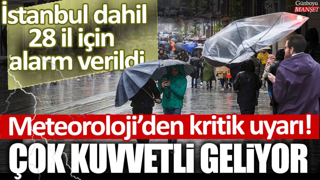 Meteoroloji'den 28 il için kritik uyarı: Kuvvetli sağanak etkili olacak! 1