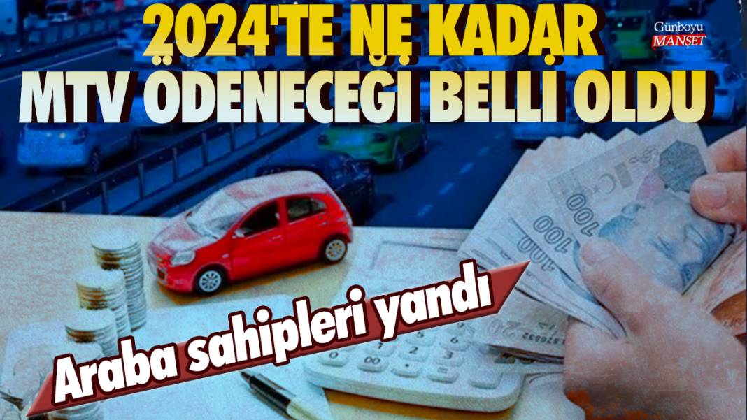 Araba sahipleri yandı: 2024'te ne kadar MTV ödeneceği belli oldu 1