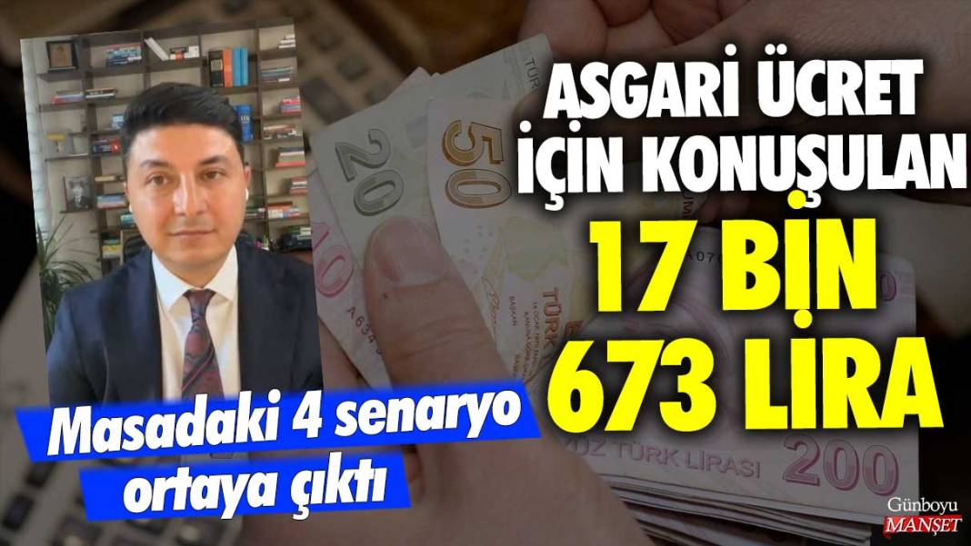 Asgari ücret için konuşulan 17 bin 673 lira! Masadaki 4 senaryo ortaya çıktı 1