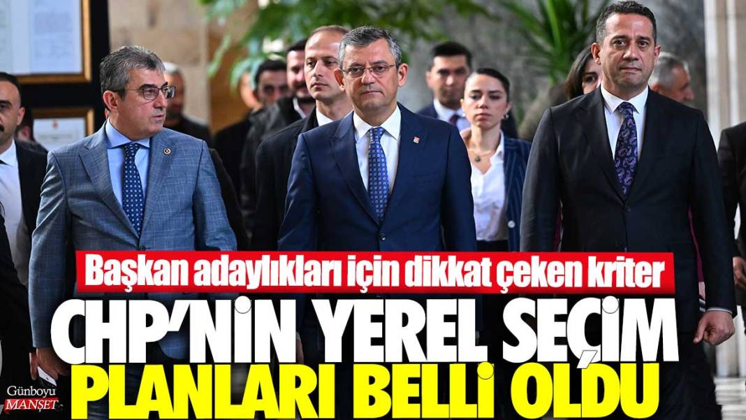 CHP’nin yerel seçim planları belli oldu: Başkan adaylıkları için dikkat çeken kriter 1