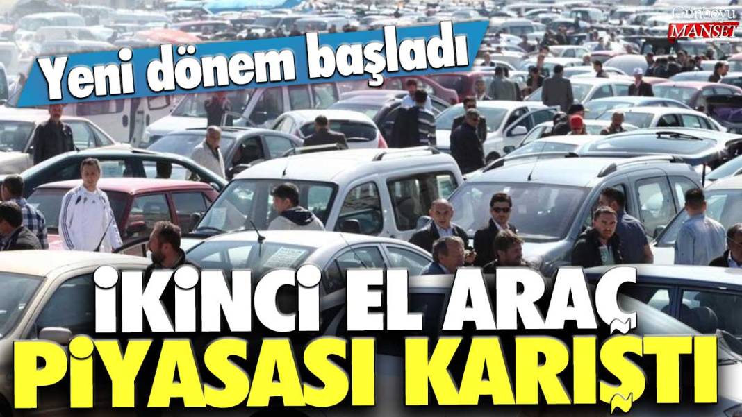 İkinci el araç piyasası karıştı! Yeni dönem başladı 1