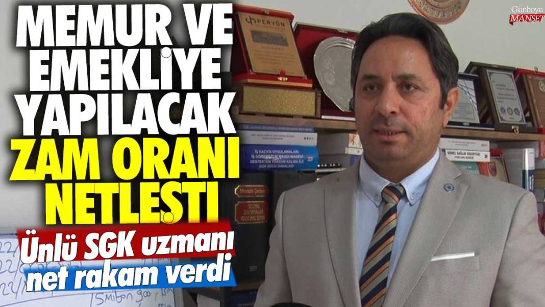 Memur ve emekliye yapılacak zam oranı netleşti! Ünlü SGK uzmanı İsa Karakaş net rakam verdi 1