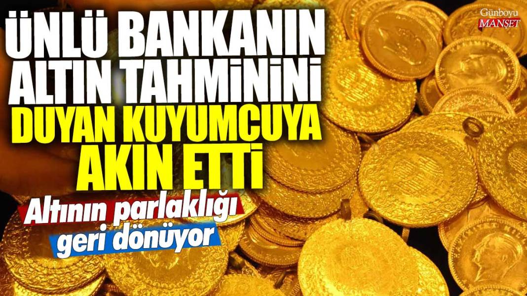 Altının parlaklığı geri dönüyor! Ünlü bankanın altın tahminini duyan kuyumcuya akın etti 1