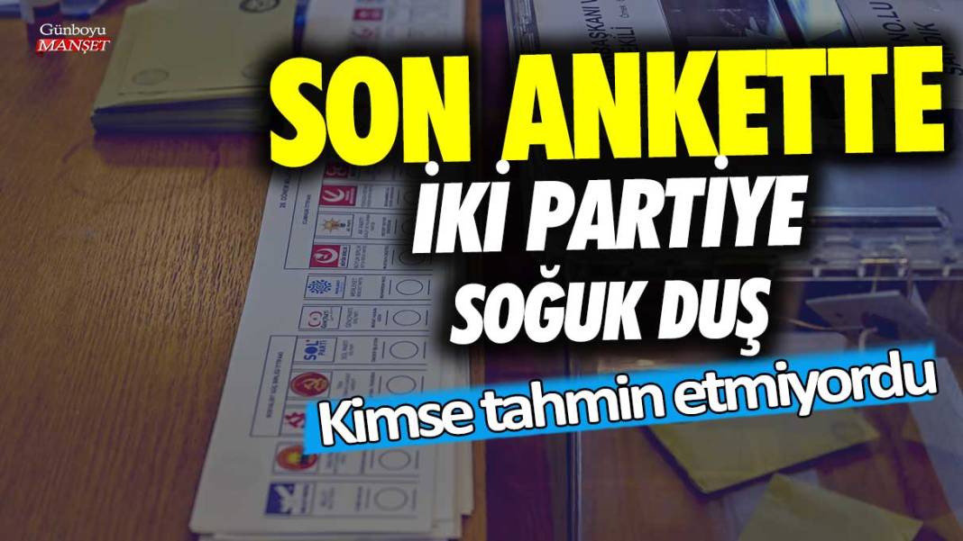 Son ankette iki partiye soğuk duş! Kimse tahmin etmiyordu 1 ayda tersine döndü 1