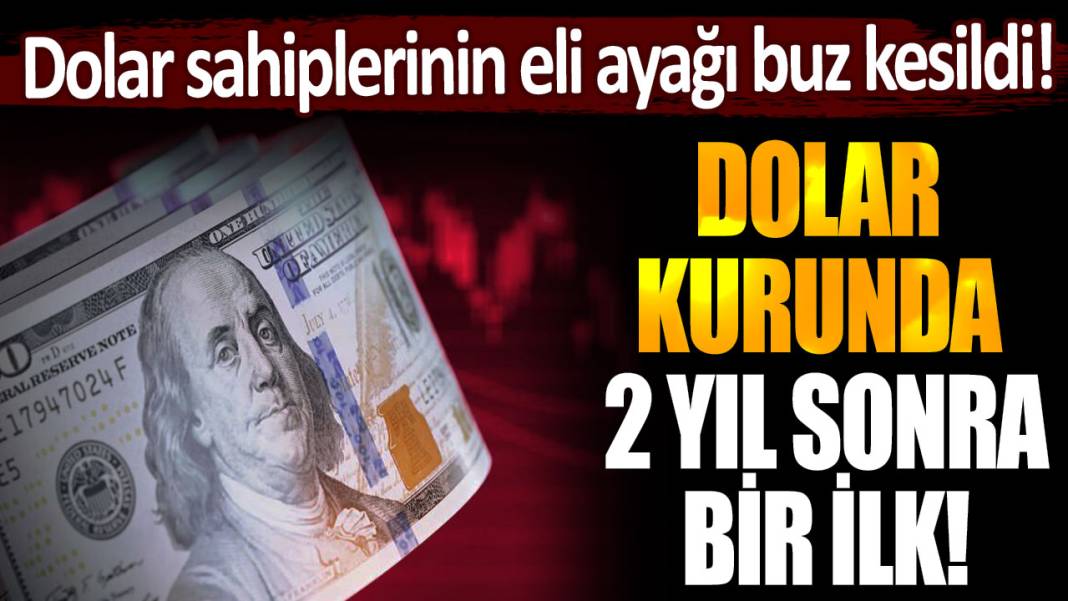 Dolar sahiplerinin eli ayağı buz kesildi! Dolar kurunda 2 yıl sonra bir ilk yaşandı 1