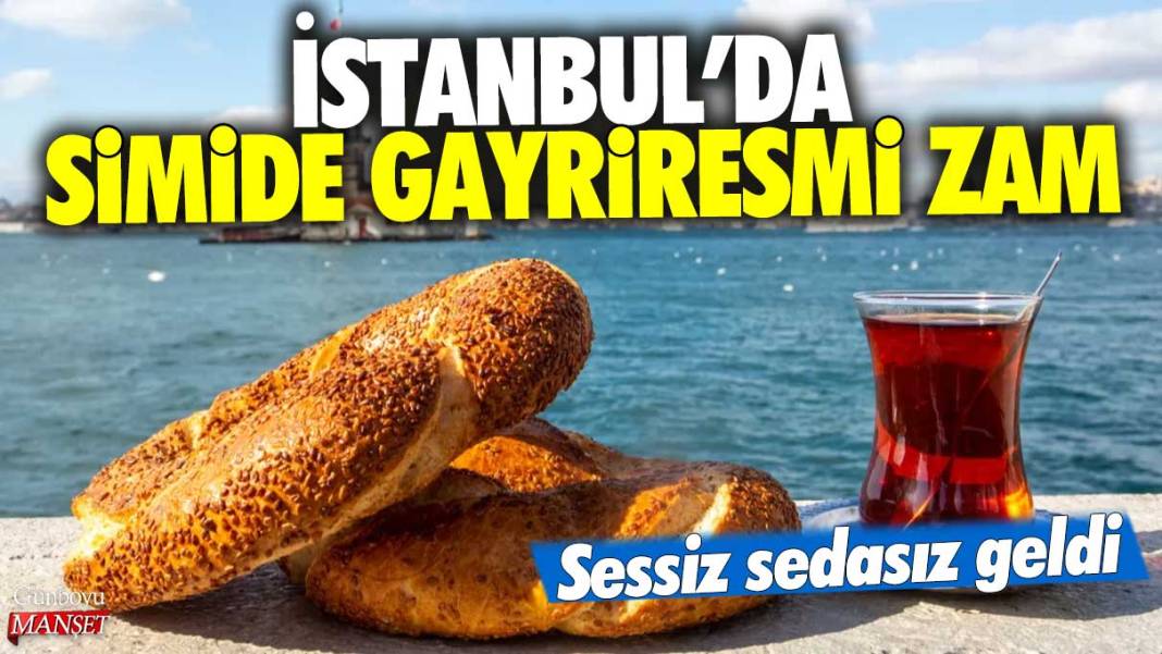 İstanbul’da simide gayriresmi zam! Sessiz sedasız geldi 1