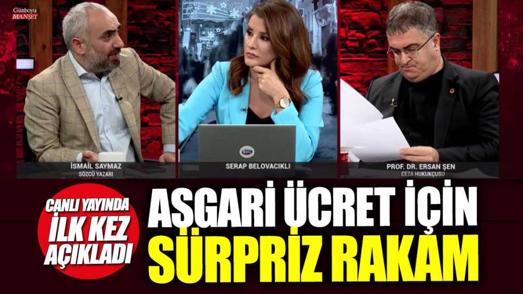 Asgari ücret için sürpriz rakam! Gerçekleşirse işçiler bayram edecek... İsmail Saymaz canlı yayında ilk kez açıkladı 1