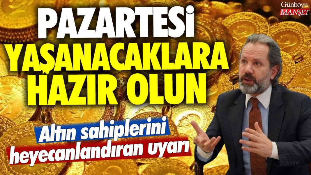 İslam Memiş'ten altın sahiplerini heyecanlandıran uyarı: Pazartesi yaşanacaklara hazır olun! 1