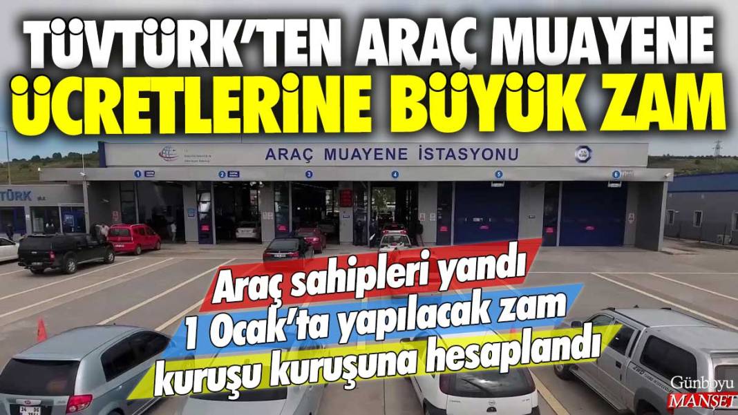 TÜVTÜRK'ten araç muayene ücretlerine büyük zam: Araç sahipleri yandı 1 Ocak'ta yapılacak artış kuruşu kuruşuna hesaplandı 1