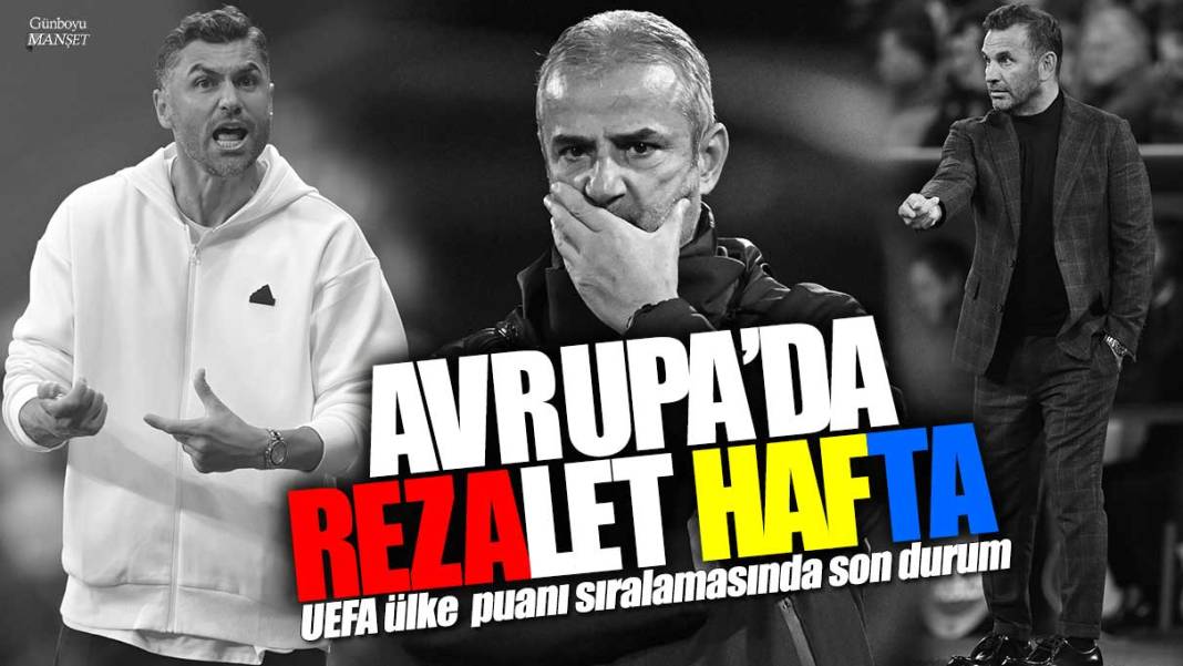 Avrupa'da rezalet hafta! UEFA ülke puanı sıralamasında son durum 1