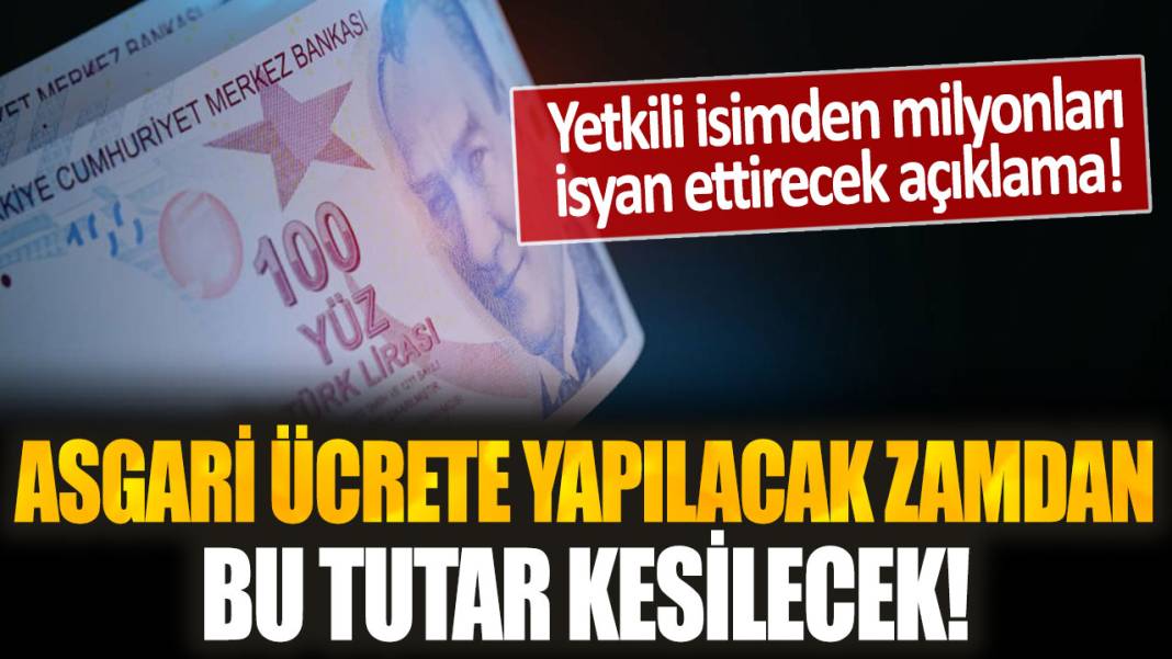 Asgari ücretli çalışanları isyan ettirecek karar... Yapılacak zamdan bu tutar kesilecek! 1