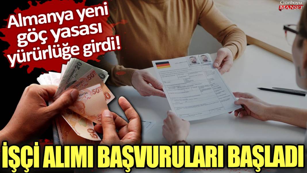 Almanya yeni göç yasası yürürlüğe girdi: İşçi alımı başvuruları başladı! 1