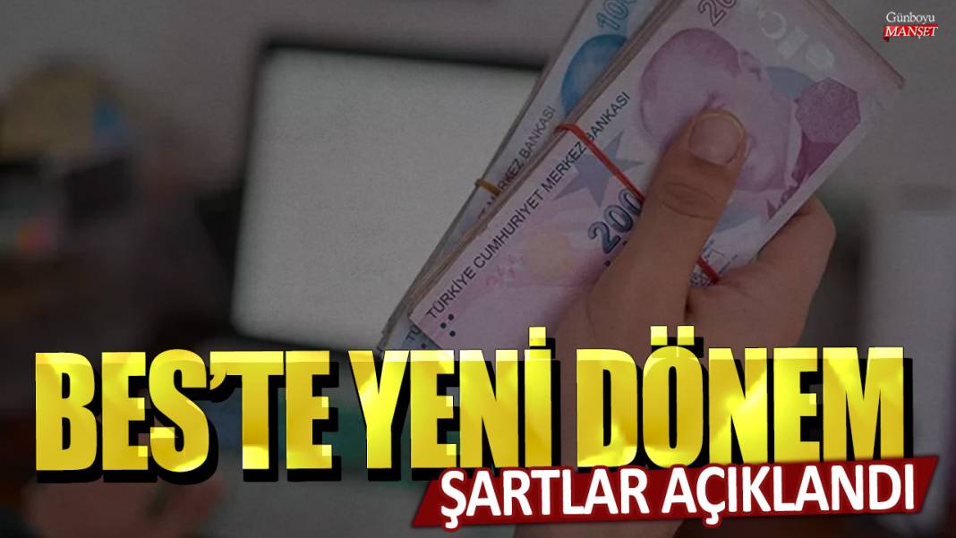 BES’te yeni dönem: Şartlar açıklandı 1