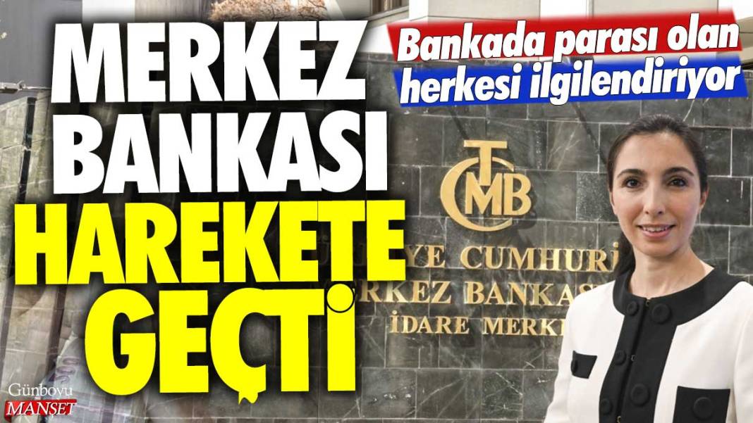 Bankada parası olan herkesi ilgilendiriyor: Merkez Bankası harekete geçti 1