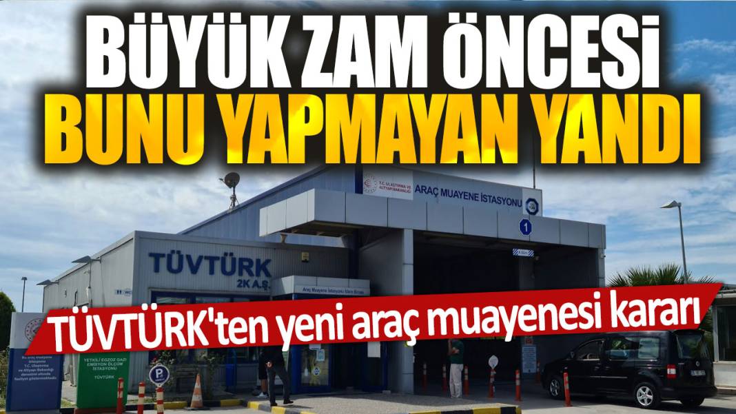 TÜVTÜRK'ten yeni araç muayenesi kararı: Büyük zam öncesi bunu yapmayan yandı 1