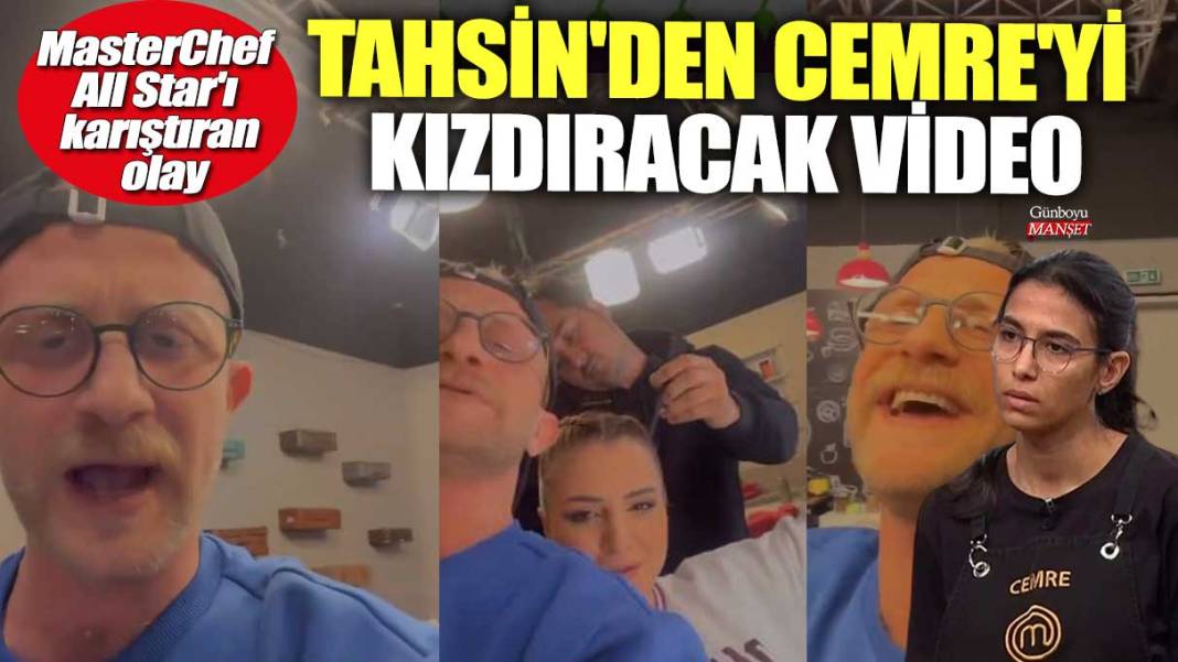 MasterChef All Star'ı karıştıran olay! Tahsin'den Cemre'yi kızdıracak video 1