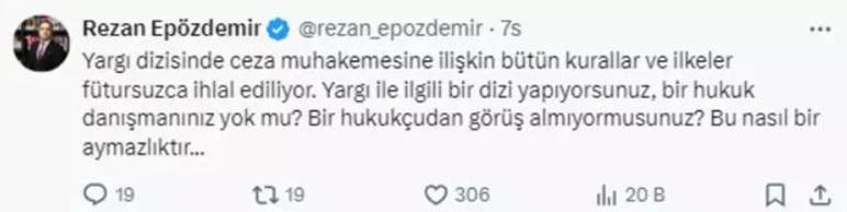 Ünlü avukat Rezan Epözdemir Yargı dizisine ateş püskürdü! Bu nasıl bir aymazlık 7