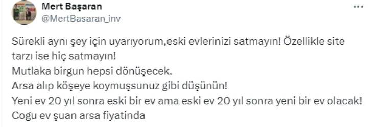 Mert Başaran: Sakın elinizden çıkarmayın çok değerlenecek 7