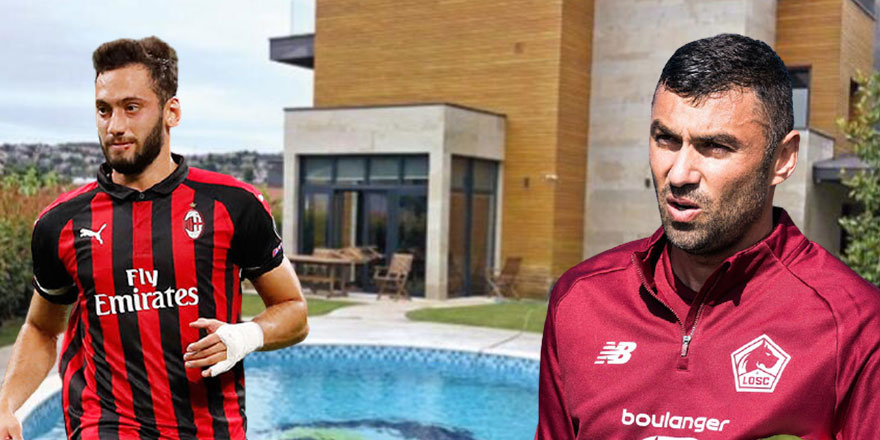 Burak Yılmaz evini Hakan Çalhanoğlu'na sattı: İşte ultra lüks villanın fiyatı