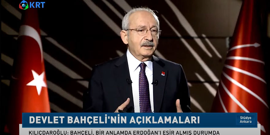 Kemal Kılıçdaroğlu: Bahçeli, Erdoğan'ı teslim almış durumda