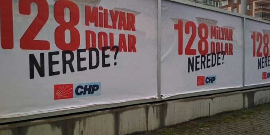 CHP 128 milyar doların peşini bırakmıyor