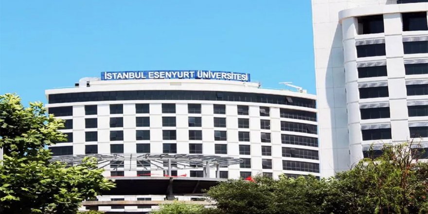 İstanbul Esenyurt Üniversitesi duyurdu