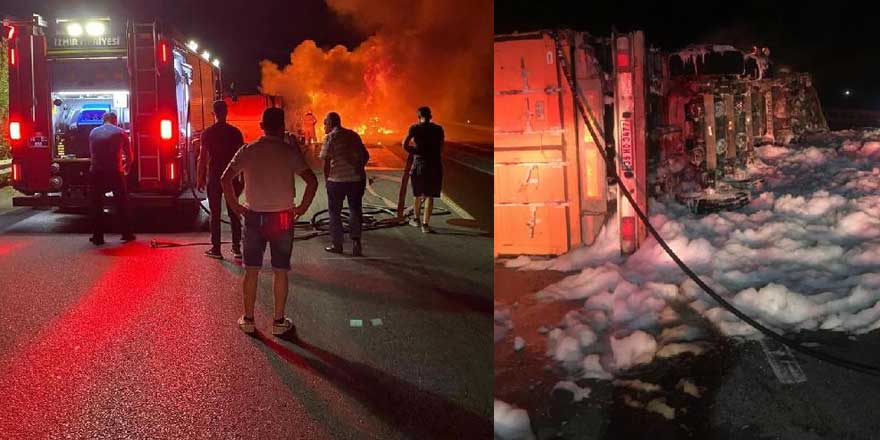 İzmir'de kazada devrilen tır alev aldı! Sürücüsü hayatını kaybetti