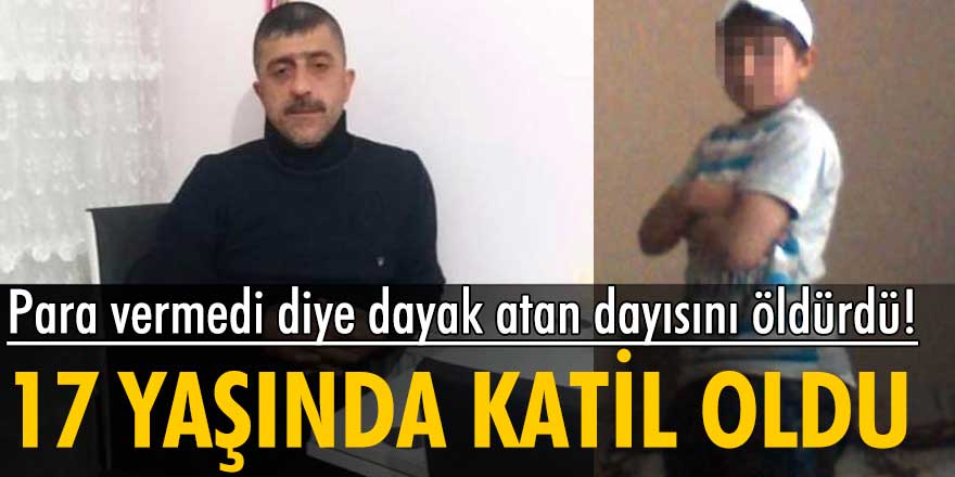 Ankara'da para vermeyince şiddet uygulayan dayısını öldürdü!