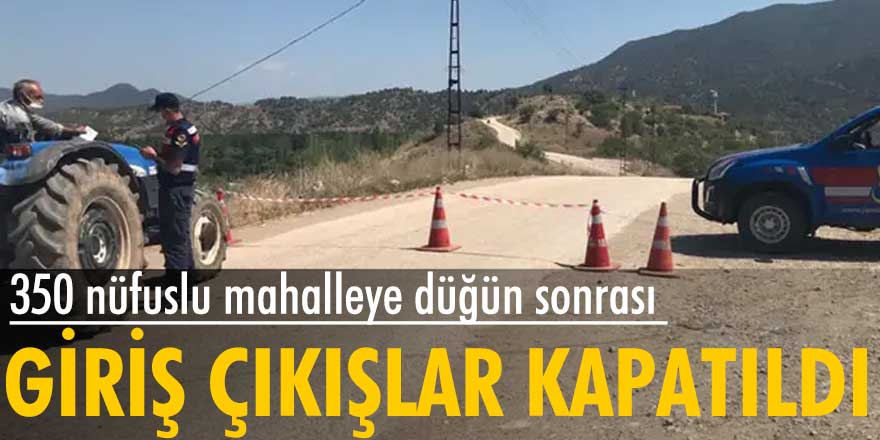 Eskişehir'de 350 nüfuslu mahallede 16 kişinin koronavirüs giriş ve çıkışlar kapatıldı