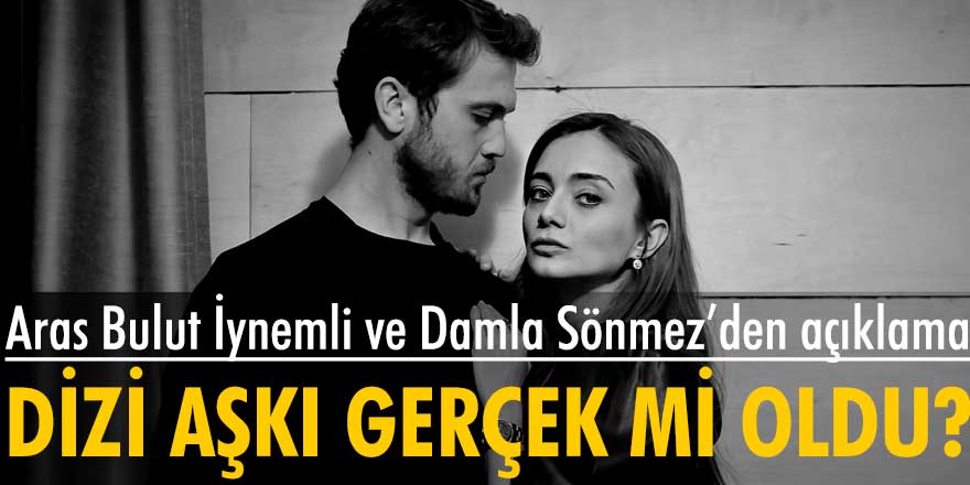 Dizi aşkı gerçek mi oldu? Aras Bulut İynemli ve Damla Sönmez'den açıklama