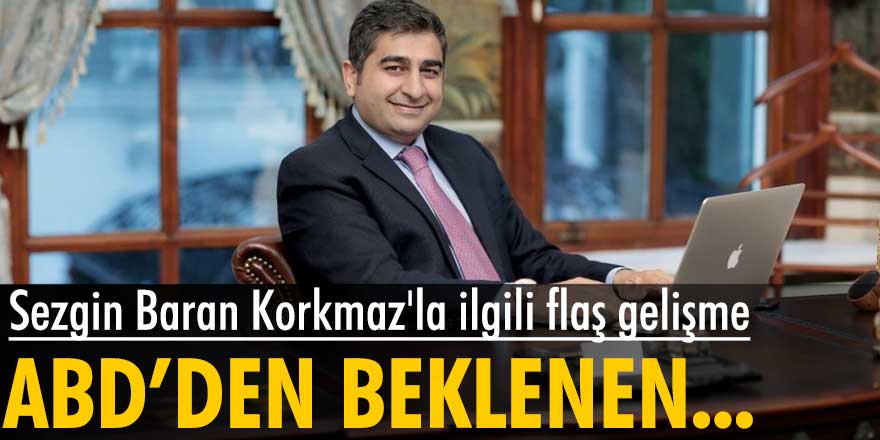 Sezgin Baran Korkmaz'la ilgili flaş gelişme