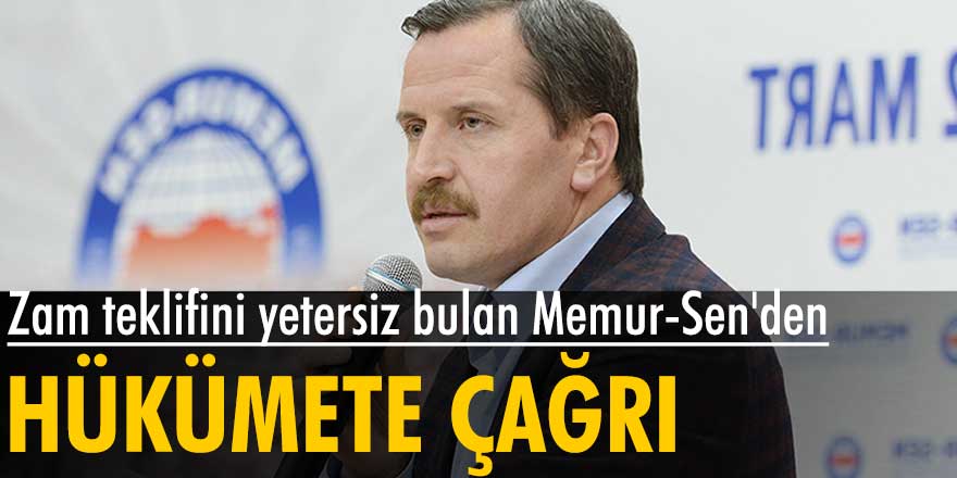 Memur-Sen Genel Başkanı Ali Yalçın'dan hükümete yeni teklif çağrısı