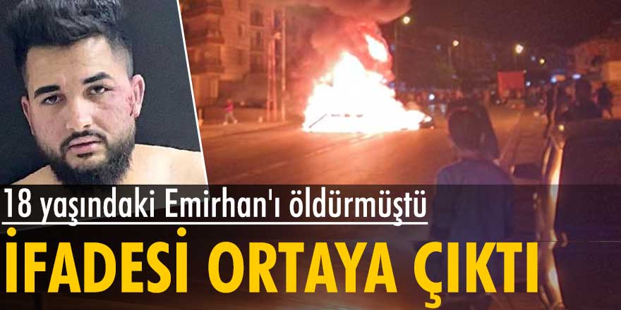 Ankara'da 18 yaşındaki Emirhan Yalçın'ı öldüren saldırganın ifadesi ortaya çıktı