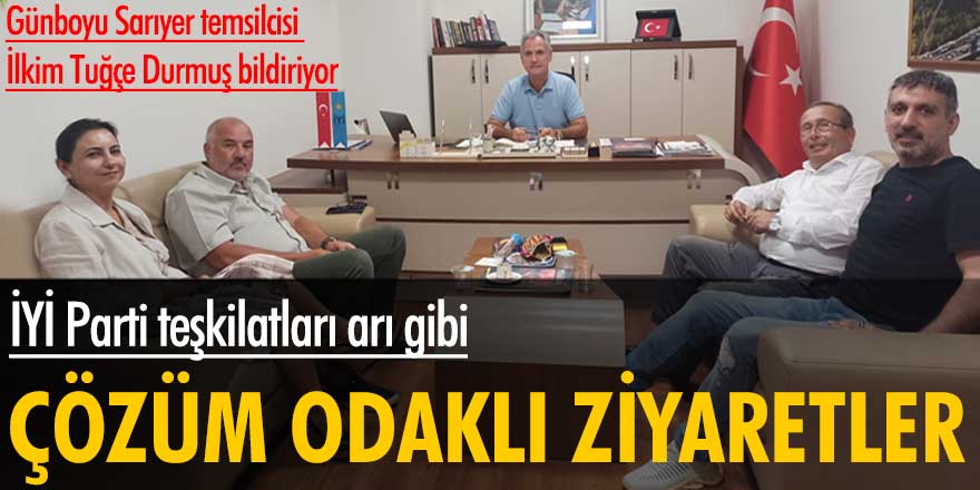 İYİ Parti teşkilatları arı gibi! Çözüm odaklı ziyaretler