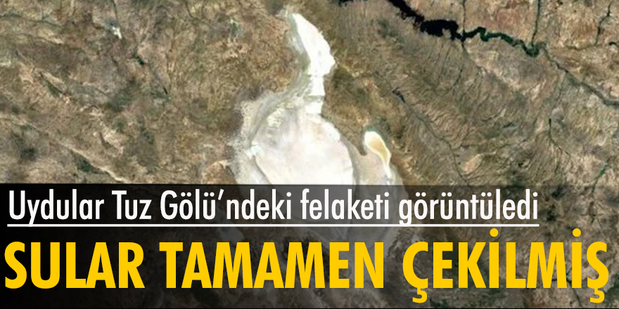 Tuz Gölü'ndeki sular tamamen çekildi