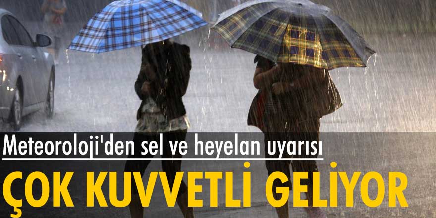Meteoroloji'den sel ve heyelan uyarısı