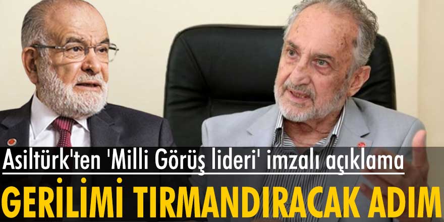 Oğuzhan Asiltürk'ten partisini karıştıracak 'Milli Görüş lideri' imzalı açıklama