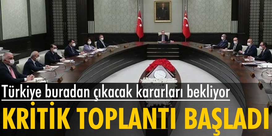 Kritik kabine toplantısı başladı