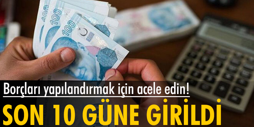 Öğrenim ve katkı kredisi borçlarını yapılandırmada son 10 güne girildi