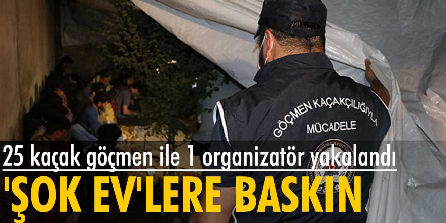 Van'da 'şok ev'lere baskın! 25 kaçak göçmen ile 1 organizatör yakalandı