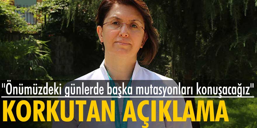 Ayşegül Çopur Çiçek: Önümüzdeki günlerde başka mutasyonları konuşacağız