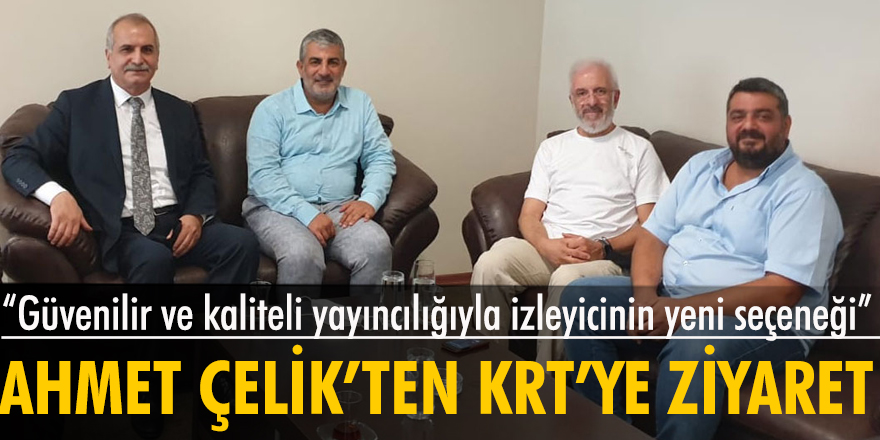 İYİ Partili Ahmet Çelik’ten KRT TV'ye ziyaret