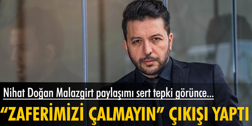 Nihat Doğan sözleriyle tepki çekince paylaşımını sildi