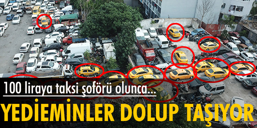 Yediemin otoparkları taksilerle doldu