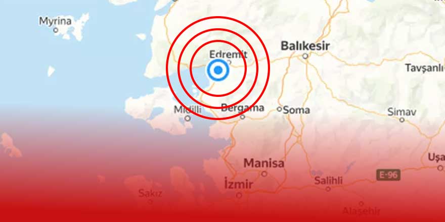 Edremit Körfezi’nde deprem!