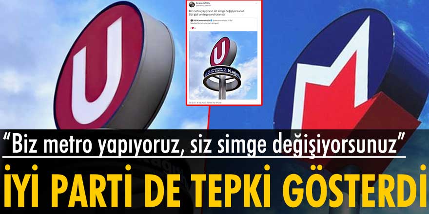 İYİ Parti de tepki gösterdi: "Biz metro yapıyoruz, siz simge değişiyorsunuz"